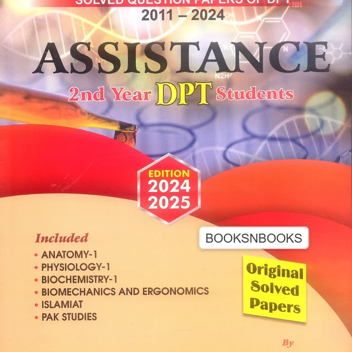 Assistance Solved Papers For DPT 2nd Year by Dr. Isna Sheraz Assistance Solved Papers For DPT 2nd Year by Dr. Isna Sheraz