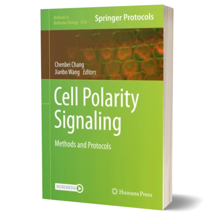 Cell Polarity Signaling: Methods and Protocols