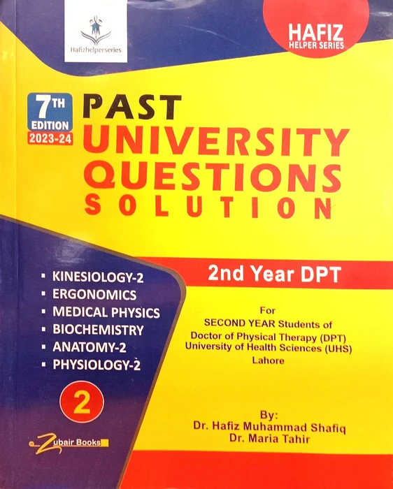 Hafiz Helper Series Past UHS University Questions Solution 2nd Year DPT Students 7th Edition Hafiz Helper Series Past UHS University Questions Solution 2nd Year DPT Students 7th Edition