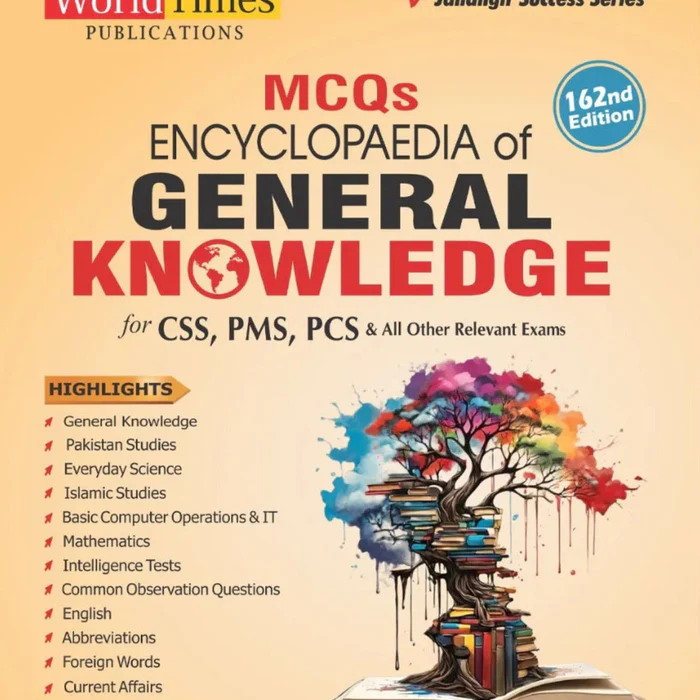 Encyclopedia Of General Knowledge MCQs For CSS PMS PCS by Adeel Niaz Encyclopedia Of General Knowledge MCQs For CSS PMS PCS by Adeel Niaz