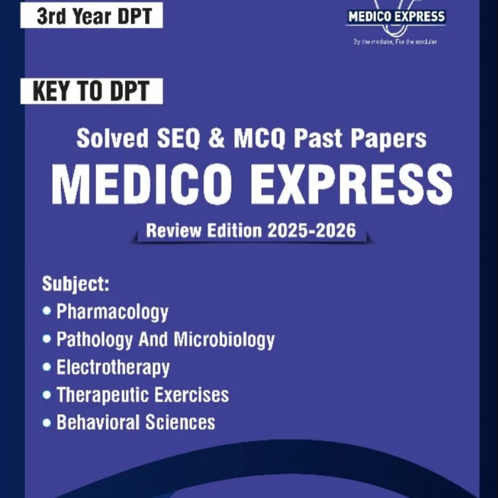 Key To DPT 3rd Year Solved SEQs & MCQs Past Papers 2026 Key To DPT 3rd Year Solved SEQs & MCQs Past Papers 2026