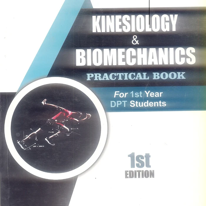 Kinesiology & Biomechanics Practical Book For 1st Year DPT