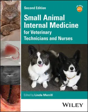 Small Animal Internal Medicine for Veterinary Technicians and Nurses 2nd Edition Small Animal Internal Medicine for Veterinary Technicians and Nurses 2nd Edition