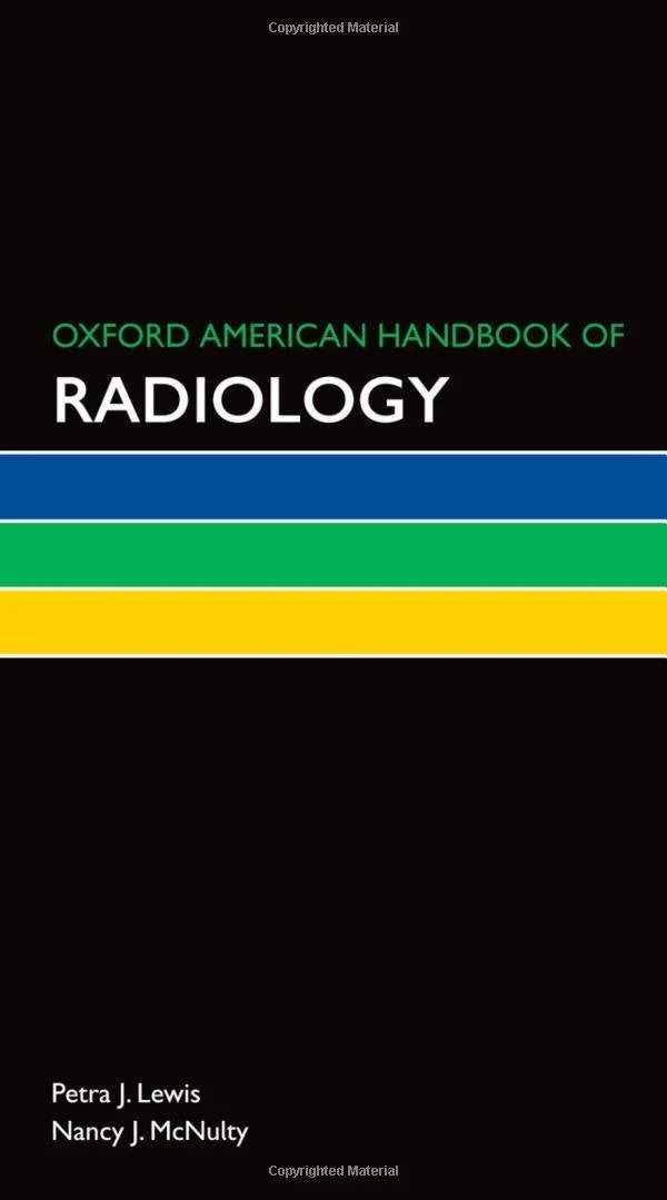 Oxford American Handbook of Radiology Oxford American Handbook of Radiology