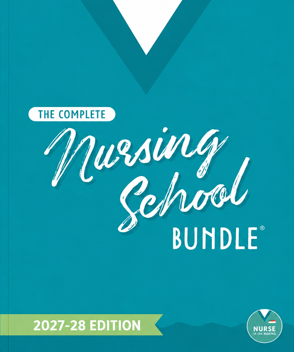 The Complete Nursing School Bundle 2027–28 Edition Original The Complete Nursing School Bundle 2027–28 Edition Original