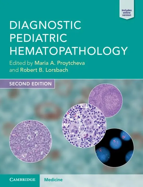 Diagnostic Pediatric Hematopathology, 2nd Edition 2026 Premium Multicolor Matte Print Diagnostic Pediatric Hematopathology 2nd Edition 2026 Premium Multicolor Matte Print
