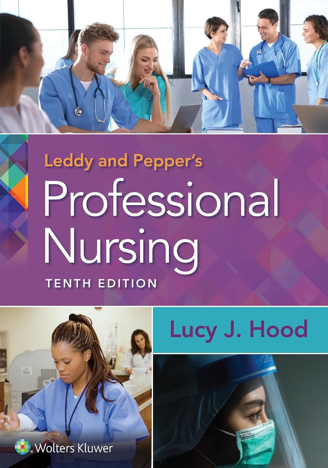 Leddy & Pepper's Professional Nursing 10th Edition Leddy & Pepper's Professional Nursing 10th Edition