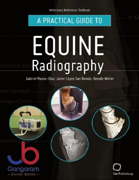 A Practical Guide to Equine Radiography 1st Edition A Practical Guide to Equine Radiography 1st Edition