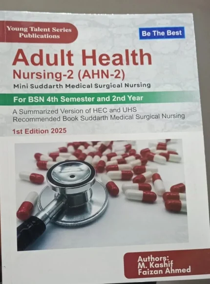 Adult Health Nursing 2 (AHN-2) For BSN 4th Semester 1st Edition 2026