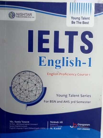 IELTS English 1 For BSN 3rd Semester (Young Talent Series) By Sania Yaseen