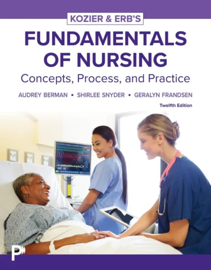 Kozier and Erb's Fundamentals of Nursing 12th Edition