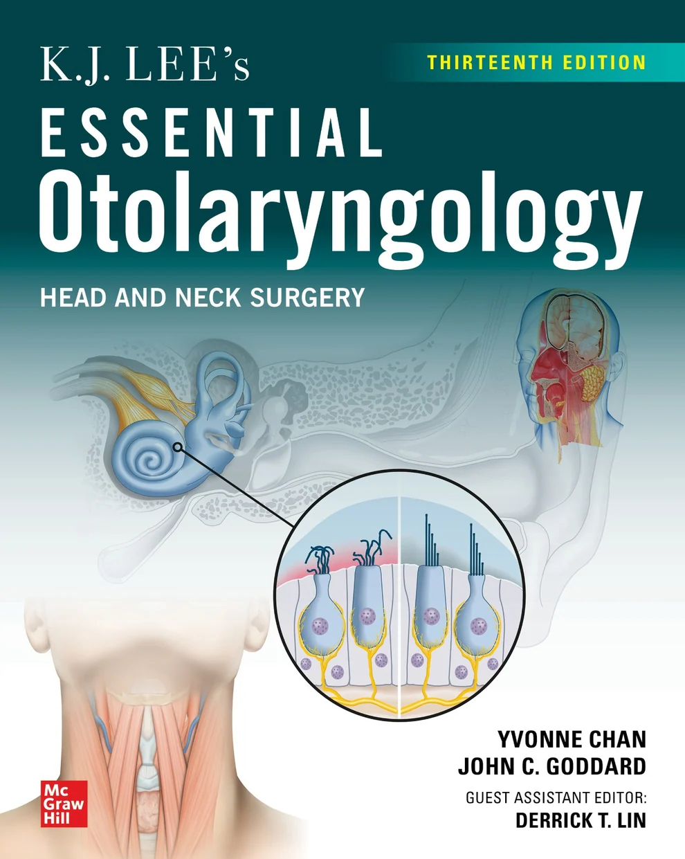 K.J. Lee’s Essential Otolaryngology: Head and Neck Surgery, 13th Edition K.J. Lee’s Essential Otolaryngology: Head and Neck Surgery 13th Edition