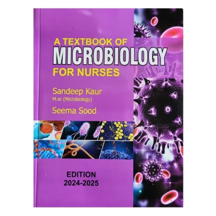A Text Book Of Microbiology For Nurses by Seema Sood & Sandeep Kaur