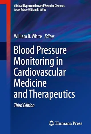 Blood Pressure Monitoring in Cardiovascular Medicine and Therapeutics