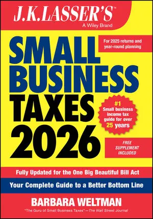 J.K. Lasser's Small Business Taxes 2026: Your Complete Guide to a Better Bottom Line J.K. Lasser's Small Business Taxes 2026: Your Complete Guide to a Better Bottom Line