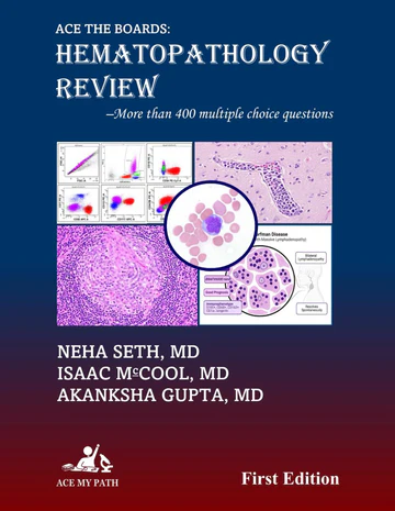 Ace The Boards: Hematopathology Review