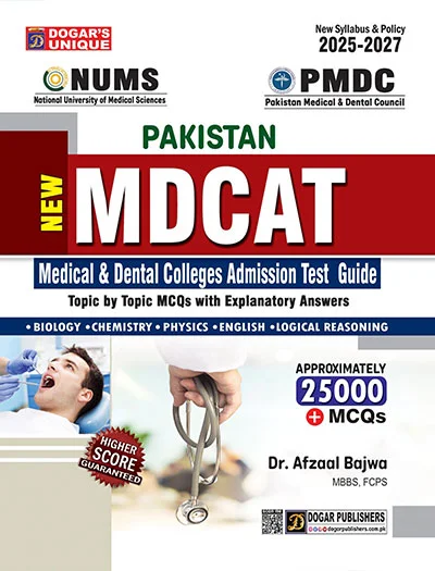 Dogar's Unique National MDCAT Guide 2025–2027 Edition Dogar's Unique National MDCAT Guide 2025–2027 Edition